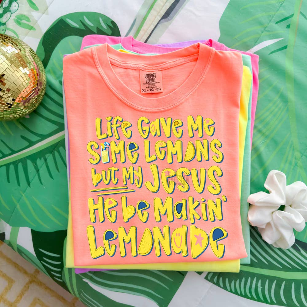 Life Gave Me Some Lemons, But My Jesus He Be Makin’ Lemonade DTF Heat Transfer: Adult