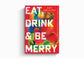Eat, Drink, and Be Merry: A Gospel Call to Bold Enjoyment