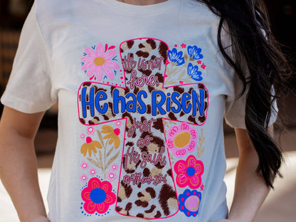 He Has Risen Cross Flowers - Easter Tee