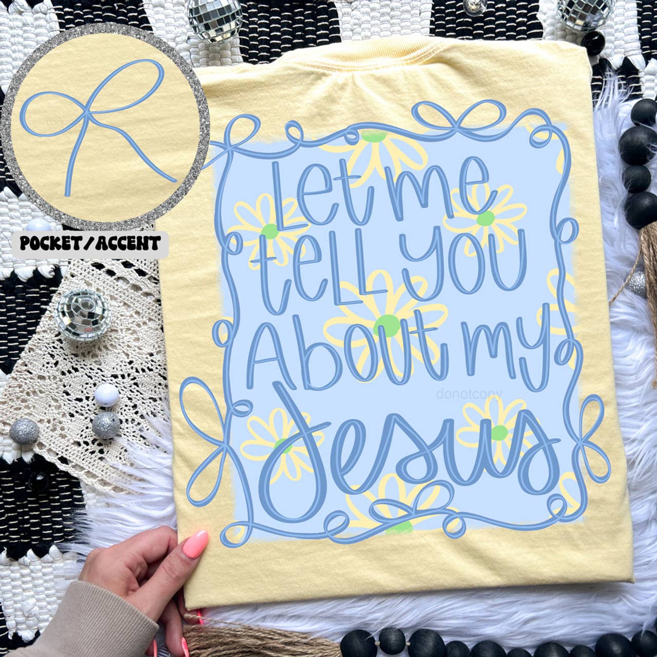 Let Me Tell You About My Jesus Daisies SET DTF Heat Transfer: Adult