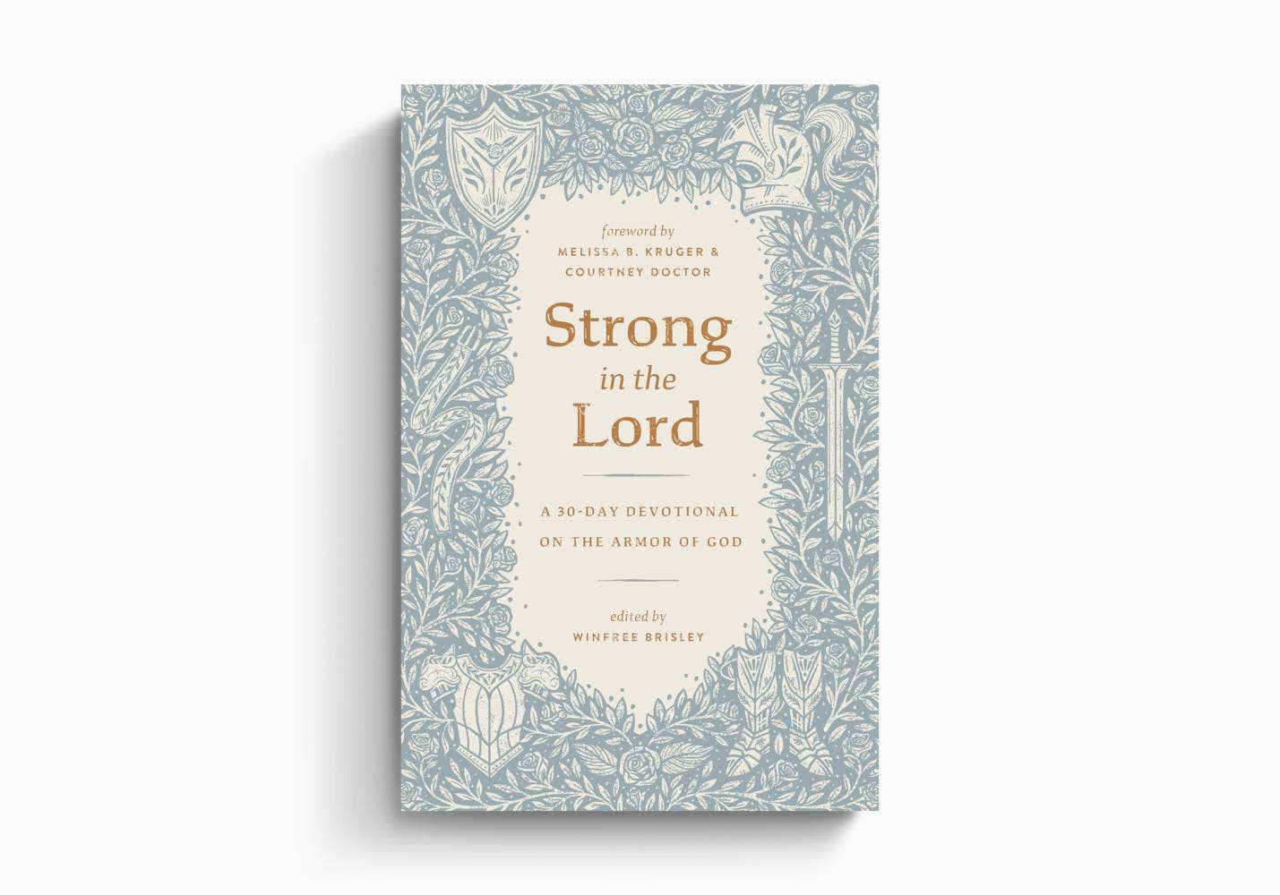 Strong in the Lord: A 30-Day Devotional on the Armor of God