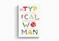 (A)Typical Woman: Free, Whole, and Called in Christ