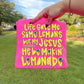 Life Gave Me Some Lemons, But My Jesus He Be Makin’ Lemonade DTF Heat Transfer: Adult