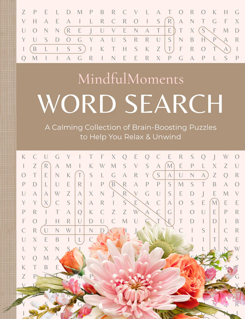 MindfulMoments Word Search : A Calming Collection of Brain-Boosting Puzzles to Help You Relax & Unwind