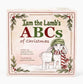 Iam The Lamb’s ABCs of Christmas | Christian Board Book