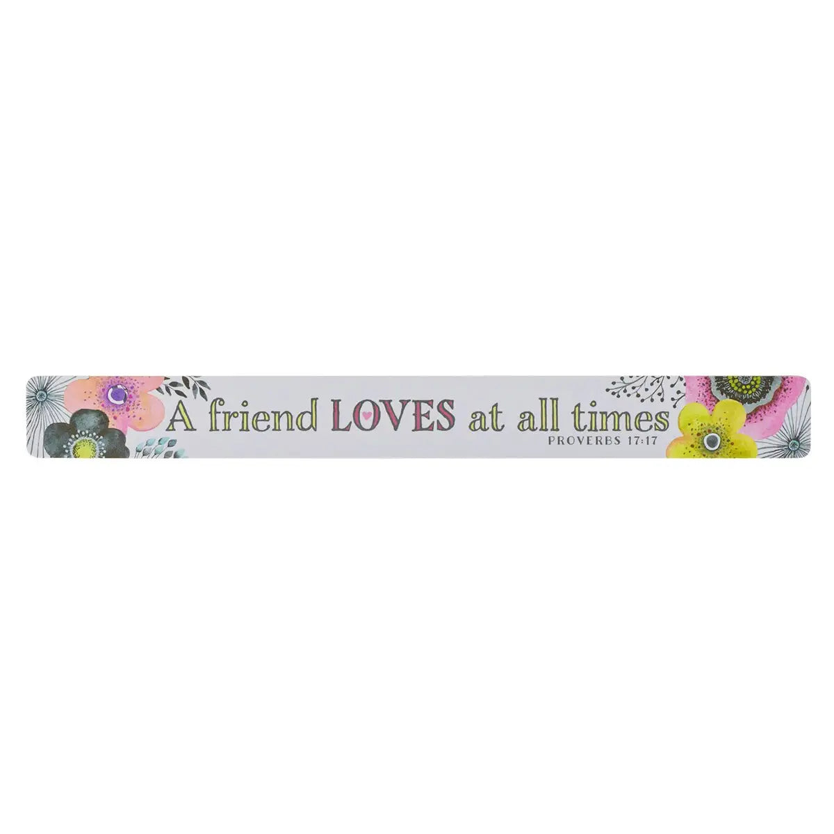 Magnetic Strip A Friend Loves Prov. 17:17