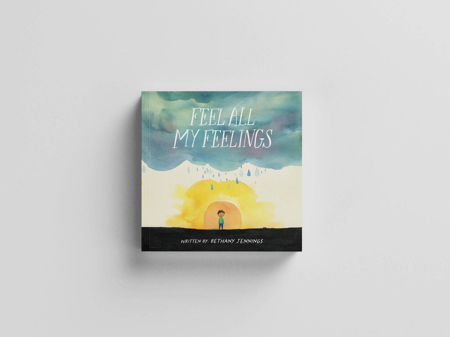 Feel All My Feelings - Kids Book