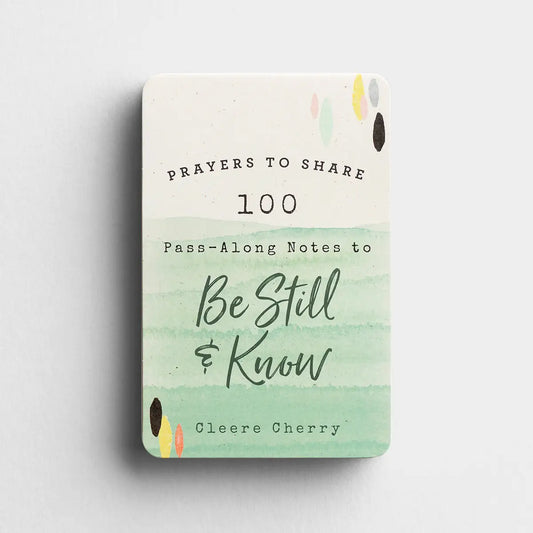 100 Pass-Along Notes to Be Still & Kno