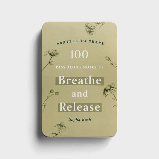 Prayers to Share: 100 Pass- Along Notes to Breathe and Release