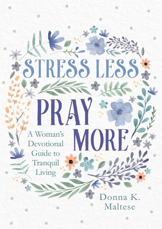 Barbour Publishing, Inc. - Stress Less, Pray More