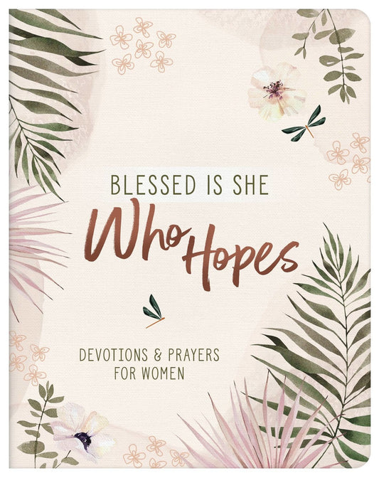 Barbour Publishing, Inc. - Blessed Is She Who Hopes