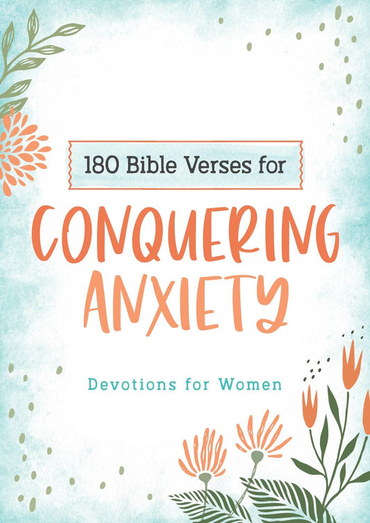 Barbour Publishing, Inc. - 180 Bible Verses for Conquering Anxiety
