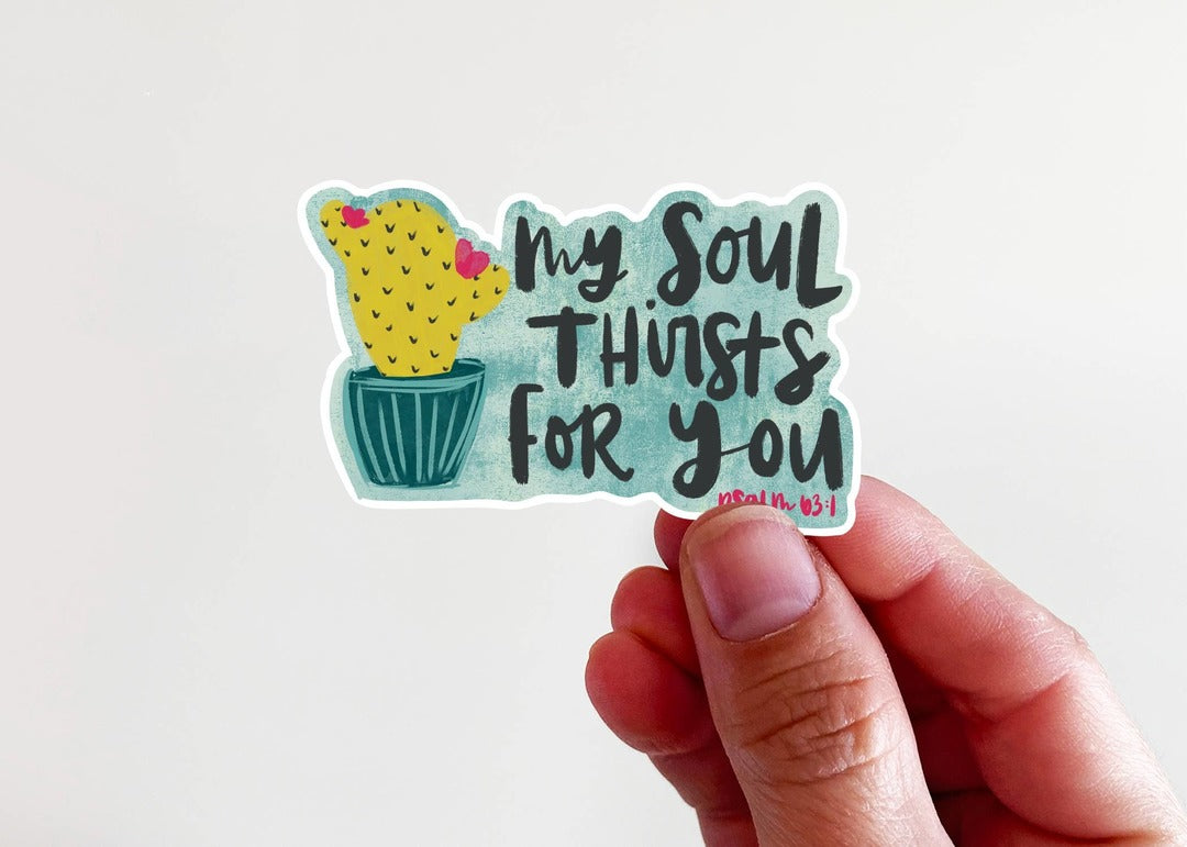 Kingfolk Co - Cactus - My Soul Thirsts for You Vinyl Sticker