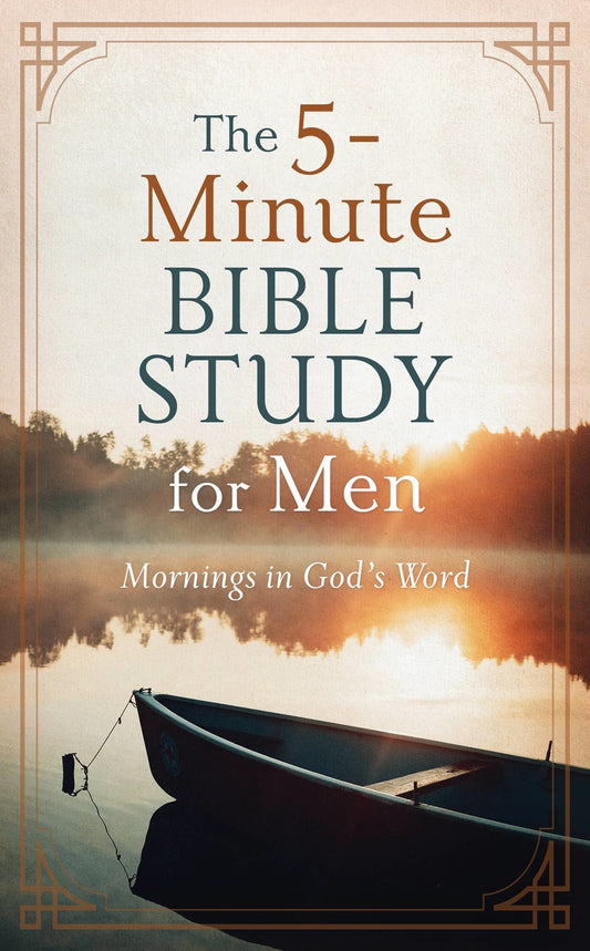 Barbour Publishing, Inc. - The 5-Minute Bible Study for Men: Mornings in God's Word