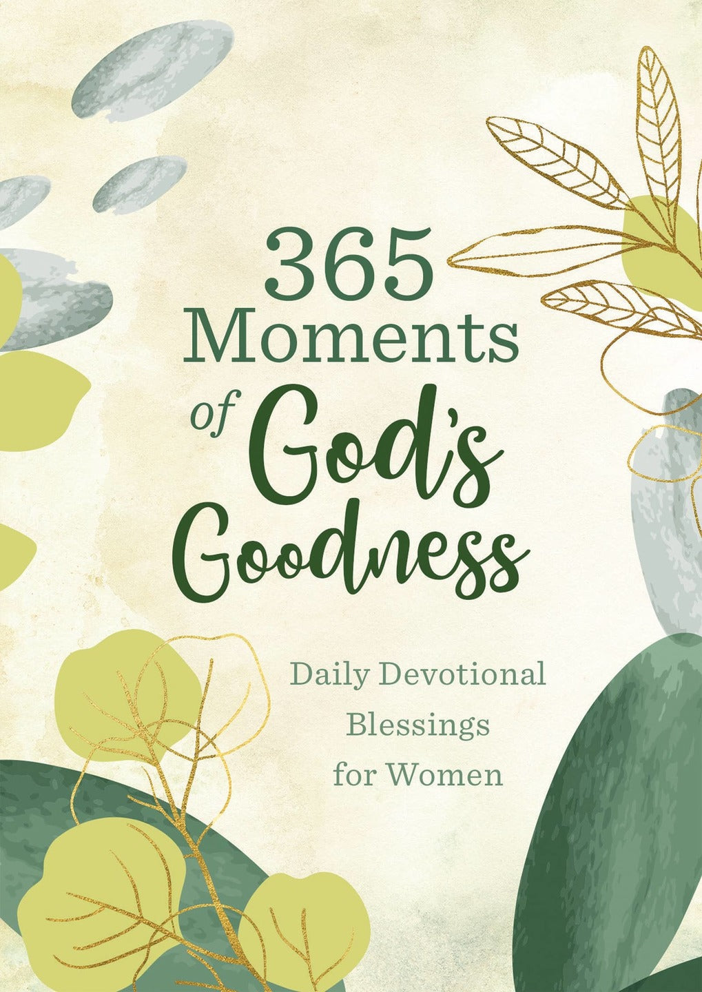 Barbour Publishing, Inc. - 365 Moments of God's Goodness
