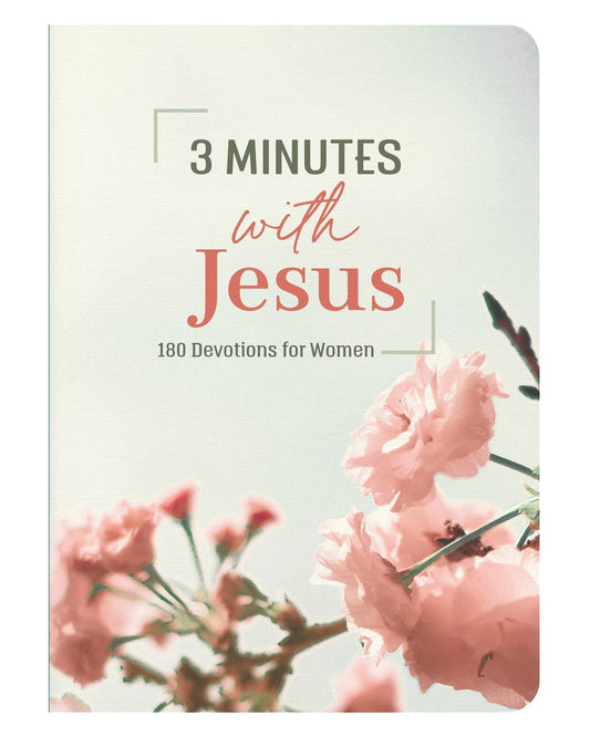 Barbour Publishing, Inc. - 3 Minutes with Jesus: 180 Devotions for Women