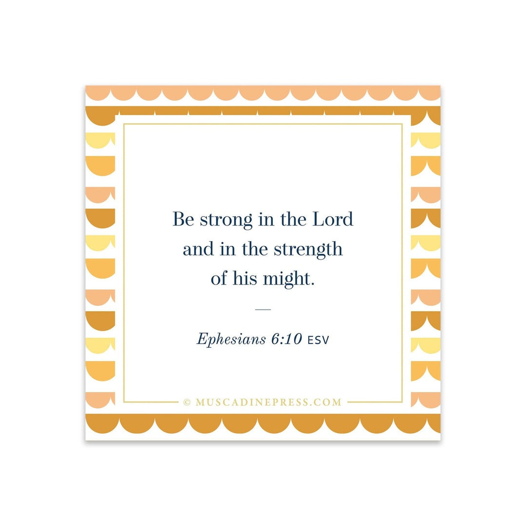 Muscadine Press - Scripture Static Cling - Be Strong in the Lord